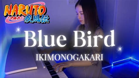 Blue Bird Piano Cover Naruto Shippuuden Op Youtube