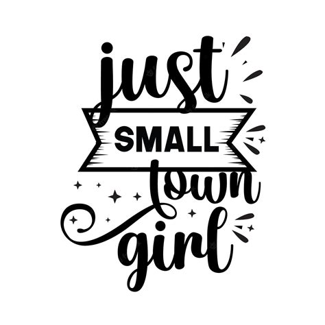Premium Vector Just Small Town Girl