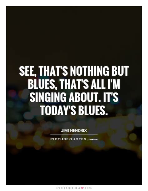 Blues Quotes Blues Sayings Blues Picture Quotes Page 2