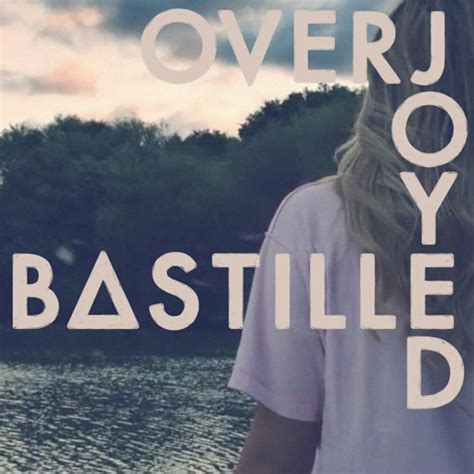 Stream Bastille Listen To Overjoyed Playlist Online For Free On