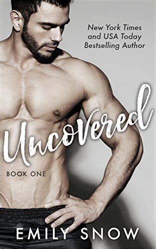 Uncovered By Emily Snow Goodreads