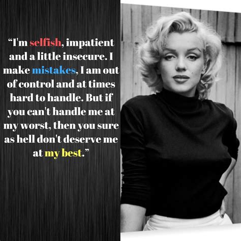 Wise Famous Quotes Marilyn Monroe Quotes Im Selfish