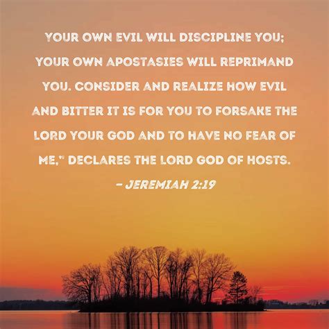 Jeremiah 219 Your Own Evil Will Discipline You Your Own Apostasies