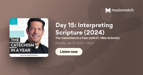 Day 15 Interpreting Scripture 2024 Transcript The Catechism In A