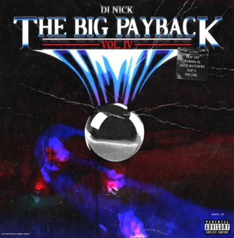 Dj Nick Releases The Big Payback Volume 4 Hip Hop Hundred