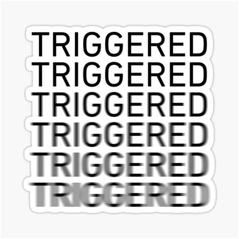 Triggered Triggered For Meme Dank Joke Sticker For Sale By