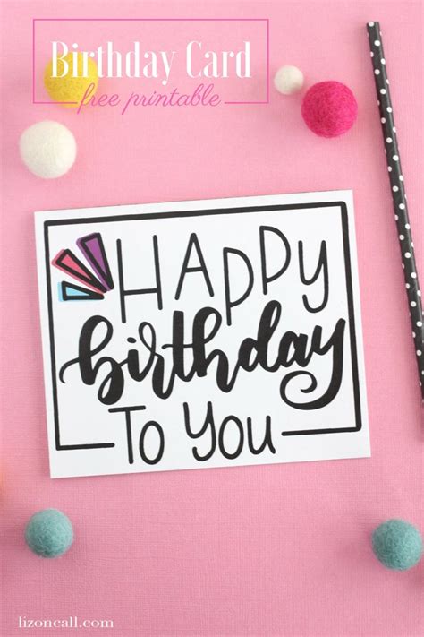 To grab these printable birthday cards with options in color and black and white just scroll to the bottom and click download. Hand Lettered Free Printable Birthday Card — Liz on Call