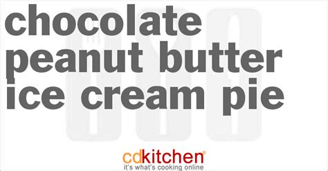 Trusted chocolate pie recipes from betty crocker. Chocolate Peanut Butter Ice Cream Pie Recipe | CDKitchen.com