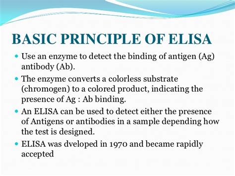 Several types of elisas have been developed: Elisa