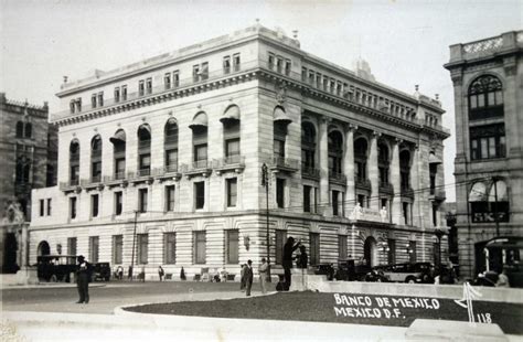 Find out the revenue, expenses and profit or loss over the last fiscal year. Edificio de el Banco de Mexico Entre 1920-1940 - Ciudad de ...