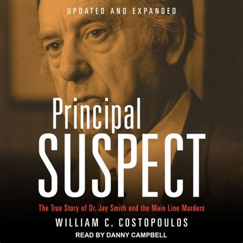 Principal Suspect The True Story Of Dr Jay Smith And The Main Line