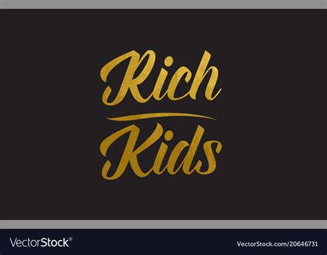 Rich Kids Gold Word Text Typography Royalty Free Vector