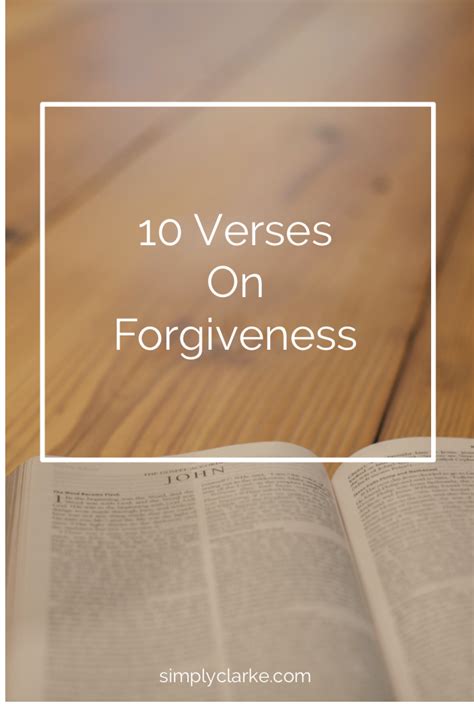 10 Verses On Forgiveness Simply Clarke Forgiveness Anxious Heart