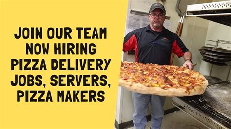 Now Hiring Pizza Delivery Jobs Servers Pizza Makers Mattenga S