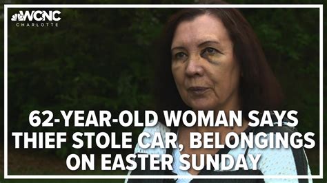 62 Year Old Woman Says Thief Stole Car Belongings On Easter Sunday