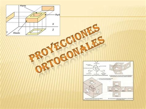 Proyecciones Ortogonales Vistas Auxiliares Y Secciones