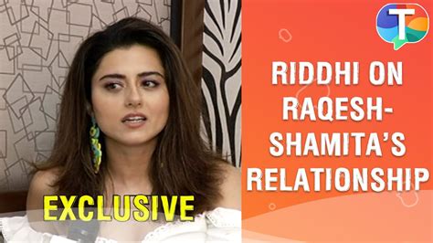 Riddhi Dogra On Ex Husband Raqesh Bapat And Shamita Shettys Closeness