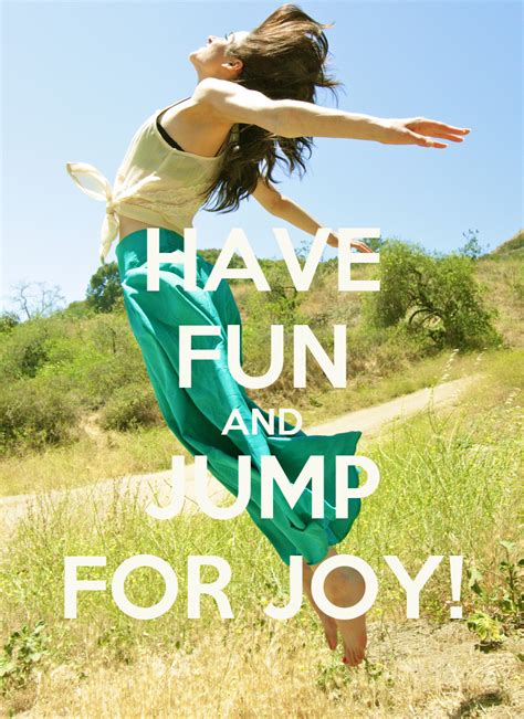 Have Fun And Jump For Joy Poster Eyoalha Keep Calm O Matic