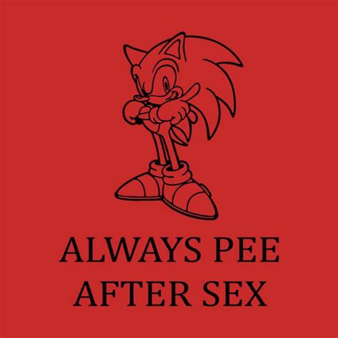 Sanic Sayz Always Pee After Sex Rdankmemes