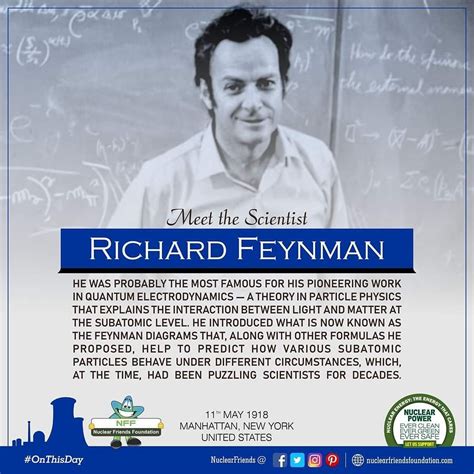 Onthisday Meet The Scientist Richard Feynman He Was Probably The Most