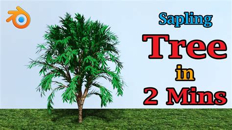Sapling Tree In Blender Create Realistic Trees In Minutes Without Any