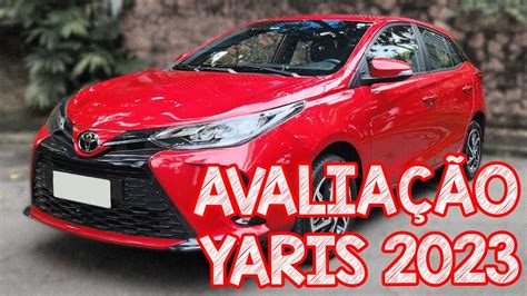 Avaliação Toyota Yaris 2023 O Melhor Custo BenefÍcio Dos AutomÁticos
