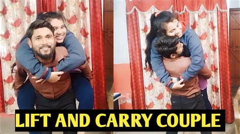 Lift Carry Couple।। Husband 54kg Wife 73kg।। Youtube