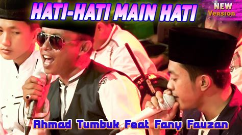 Ku akui ku main hati (ku main hati 2x) ku tak bisa tuk memungkiri ku main hati. Lirik Hati Hati Main Hati Versi Sholawat - Gambar Ngetrend dan VIRAL