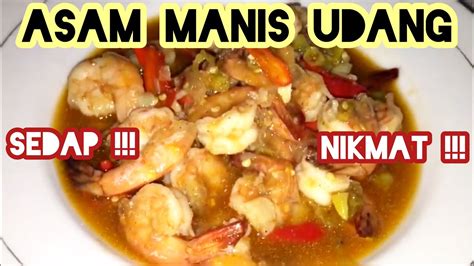 May 24, 2021 · resep udang asam manis. RESEP ASAM MANIS UDANG - YouTube