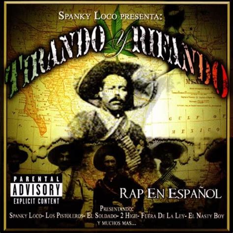 Spanky Loco Presenta Tirando Y Rifando Explicit Various Artists Digital Music