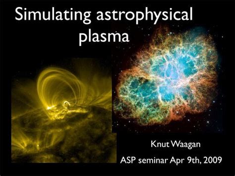 Simulating Astrophysical Plasma