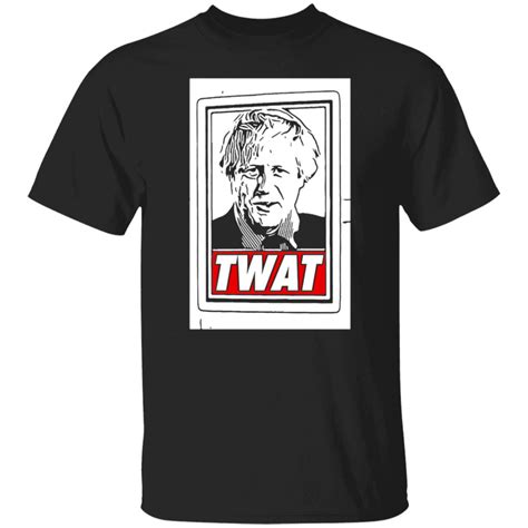 Boris Johnson Twat Shirt