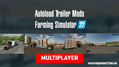 Autoload Trailer Mods For Farming Simulator 22 Patch 12