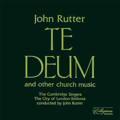 John Rutter Te Deum And Other Church Music Cd 1993 Collegium