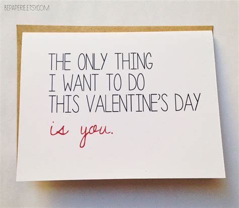 naughty valentine s day card the only thing i want to do