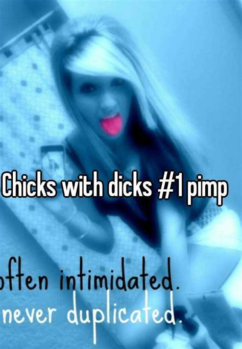 Chicks With Dicks 1 Pimp