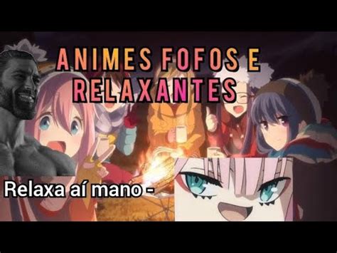 Animes Fofinhos Relaxante E Engra Ados Para Assistir Nessa Quarentena Youtube