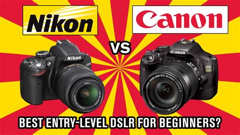 Nikon Vs Canon Best Dslr For Beginners Photography Directory