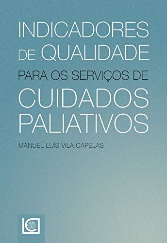 PDF Indicadores de qualidade para os serviços de cuidados paliativos