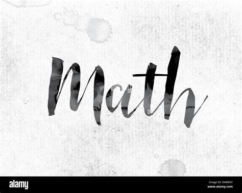 The Word Math Concept And Theme Painted In Watercolor Ink On A White