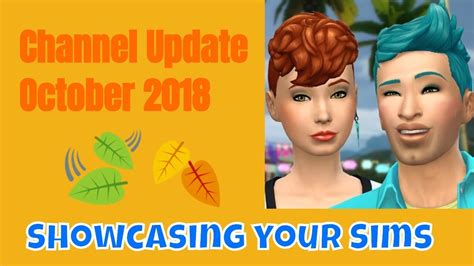 Sims 4 Channel Update Video October 2018 Youtube