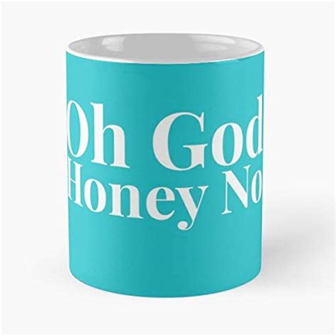 mean girls oh god honey no best t ceramic coffee mugs 11 oz handmade products