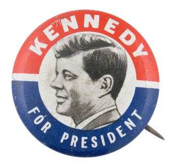 Kennedy for President | Busy Beaver Button Museum | Busy beaver, Beaver ...