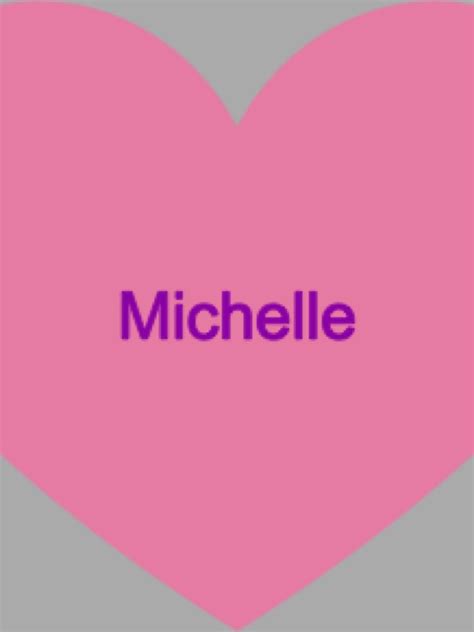 my name michelle michelle name michelle name wallpaper