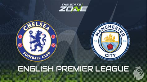 Preview and stats followed by live commentary, video highlights and match report. 2020-21 Premier League - Chelsea vs Man City Preview ...