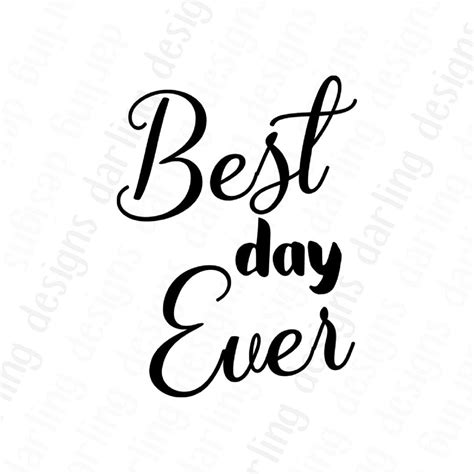 Best Day Ever Svg Cut File For Cricut Or Silhouette Digital Etsy