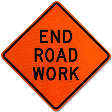 End Road Work Sign X4653 By