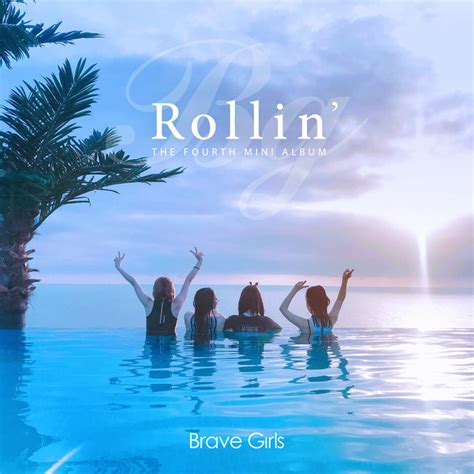 Rollin Song And Lyrics By Brave Girls Spotify