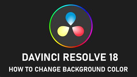 How To Change Background Color In Davinci Resolve 18