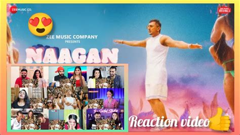 Naagan Honey 30 Yo Yo Honey Singh Zee Music Originals Reaction Mashup Youtube